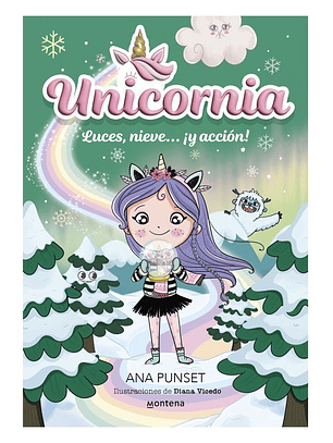 Unicornia 14. Luces, Nieve…¡y Accion! (Unicornia #14)