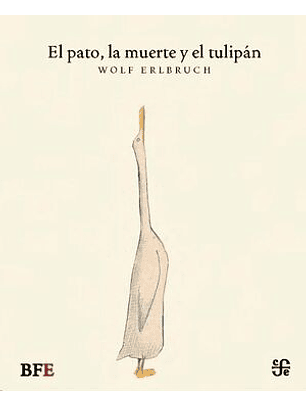 El Pato, La Muerte Y El Tulipán
