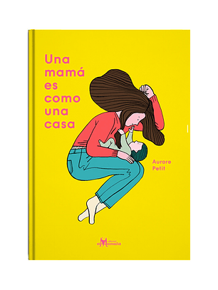 Una Mama Es Como Una Casa