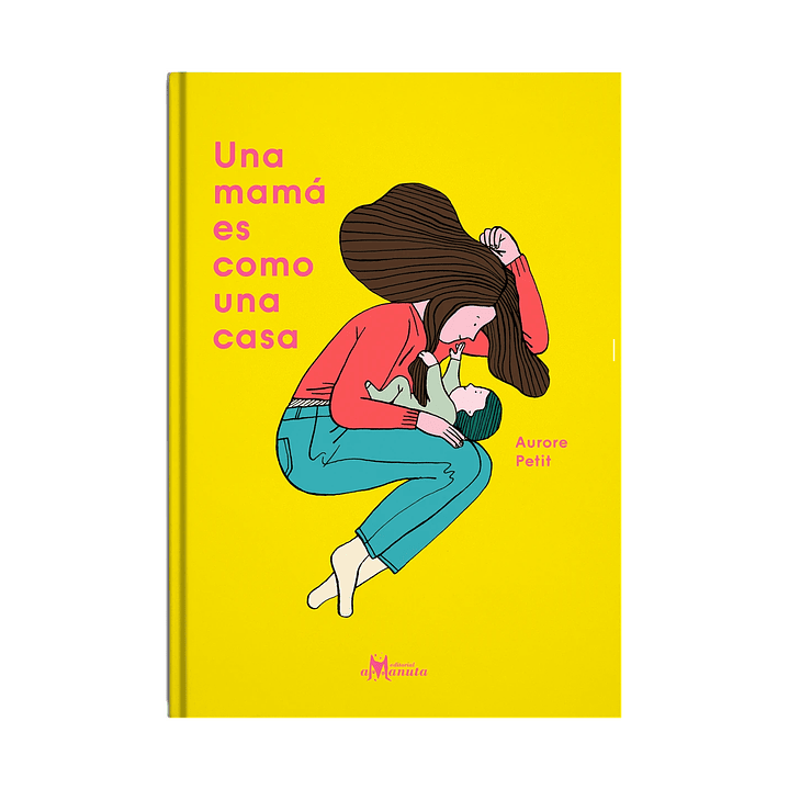 Una Mama Es Como Una Casa 1