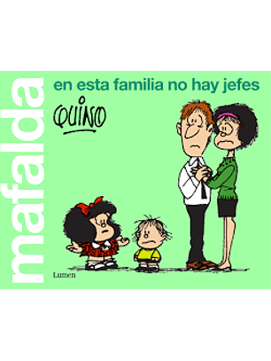 Mafalda En Esta Familia No Hay Jefes