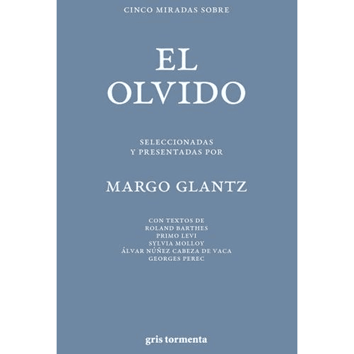 Cinco Miradas Sobre El Olvido  	 1