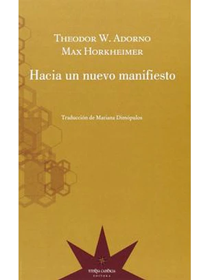 Hacia Un Nuevo Manifiesto