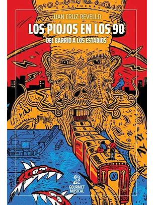 Piojos En Los 90 Del Barrio A Los Estadios