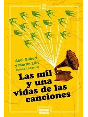 Las Mil Y Una Vidas De Las Canciones