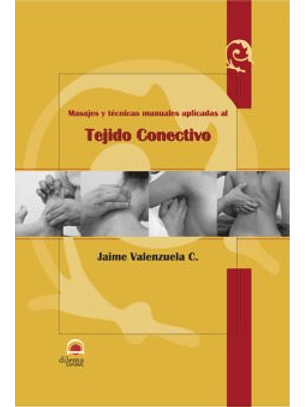 Tecnicas Manuales Sobre El Tejido Conectivo (Usado)