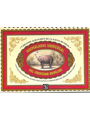 Animalario Universal Del Profesor Revillod. Almanaque Ilustrado De La Fauna Mundial