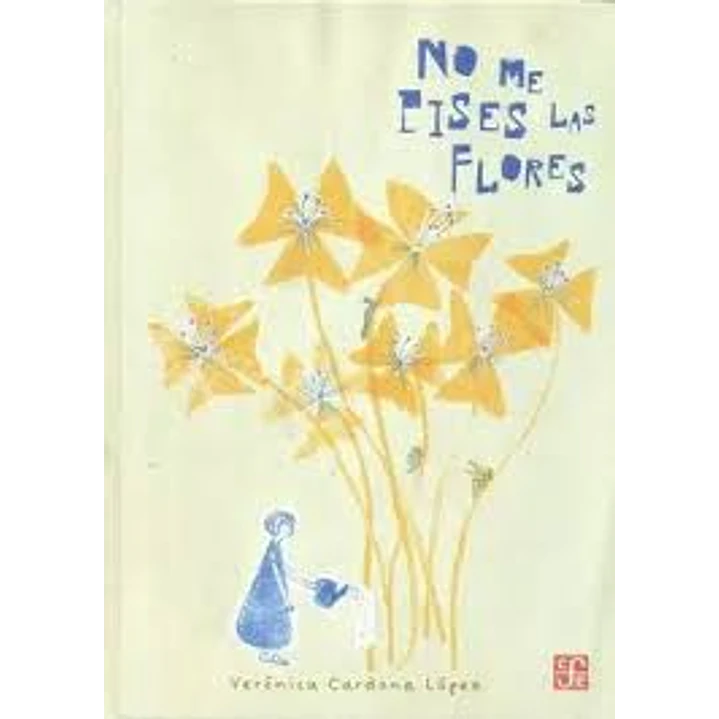 No Me Pises Las Flores 1