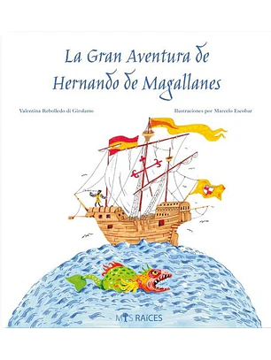 La Gran Aventura De Hernando De Magallanes