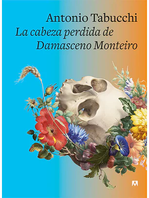 La Cabeza Perdida De Damasceno Monteiro