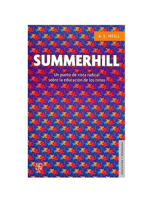 Summerhill, Un punto de vista radical sobre la educación de los niños
