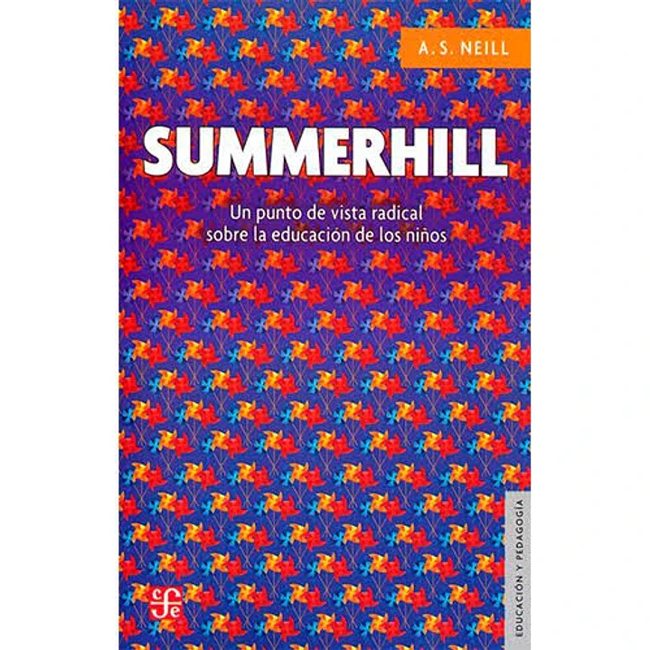 Summerhill, Un punto de vista radical sobre la educación de los niños 1