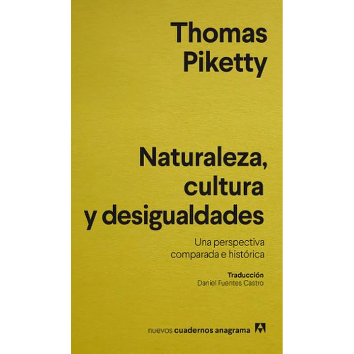 Naturaleza Cultura Y Desigualdades - Una Perspectiva Comparada E Historica 1