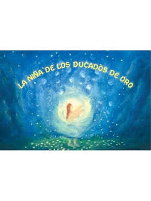 La Niña De Los Ducados De Oro