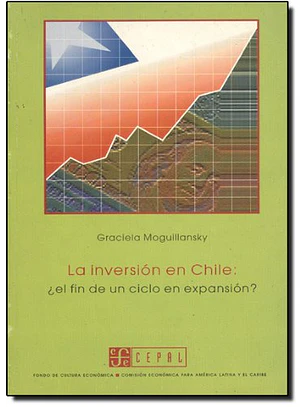 La Inversion En Chile : El Fin De Un Ciclo En Expansion?