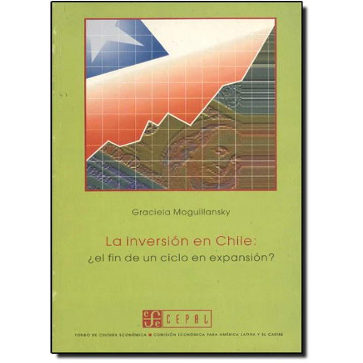 La Inversion En Chile : El Fin De Un Ciclo En Expansion? 1
