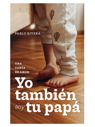 Yo Tambien Soy Tu Papa