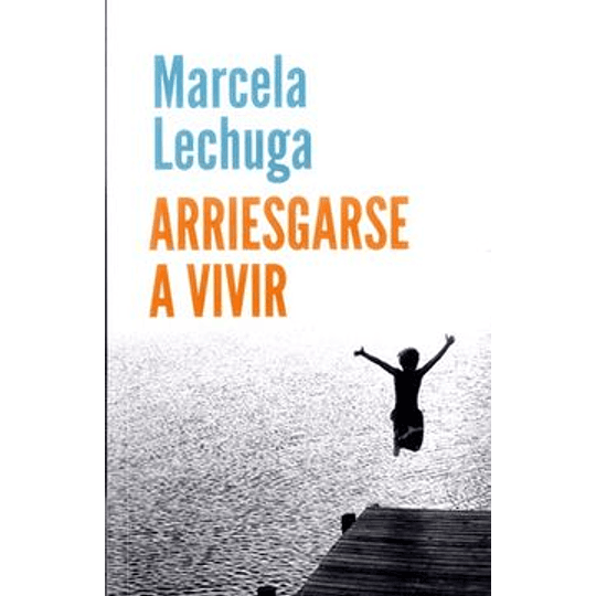 Arriesgarse A Vivir