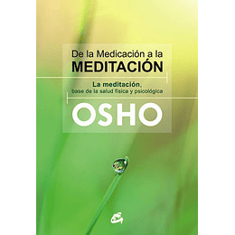 De La Medicacion A La Meditacion