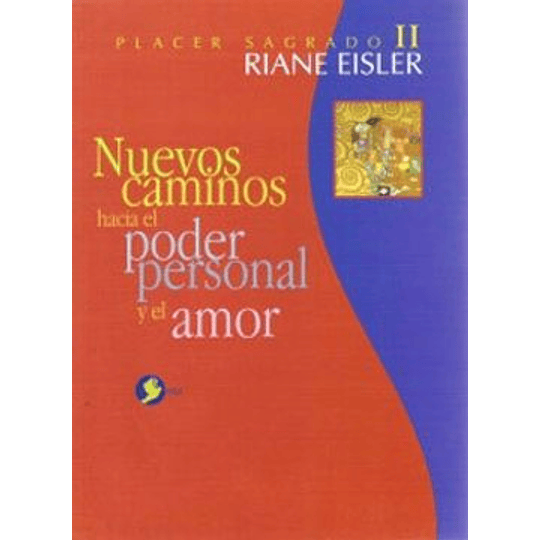 Nuevos Caminos Hacia El Poder Personal Y El Amor