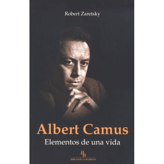 Albert Camus Elementos De Una Vida