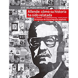 Allende Como Su Historia Ha Sido Relatada
