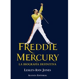 Freddie Mercury La Biografia Definitiva