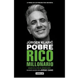 Jurgen Klaric Pobre Rico Millonario