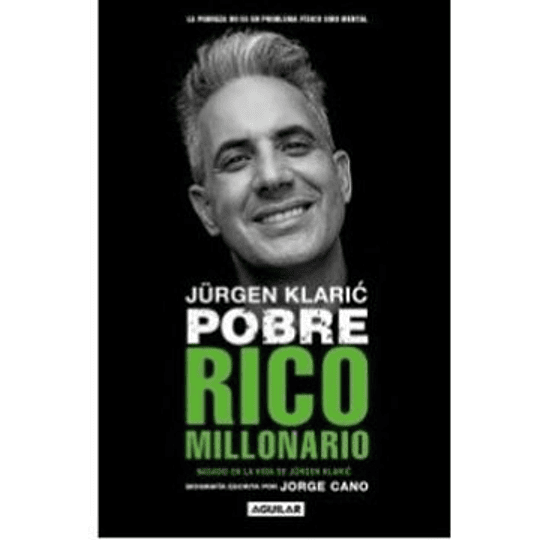 Jurgen Klaric Pobre Rico Millonario