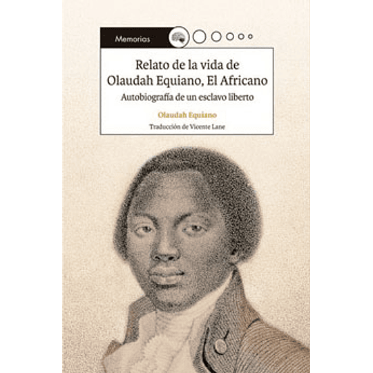 Relato De La Biografia De Olaudah Equiano, El Africano