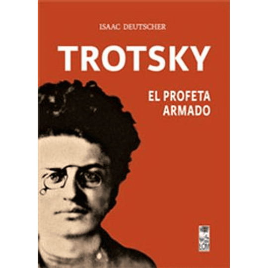 Trotsky El Profeta Armado