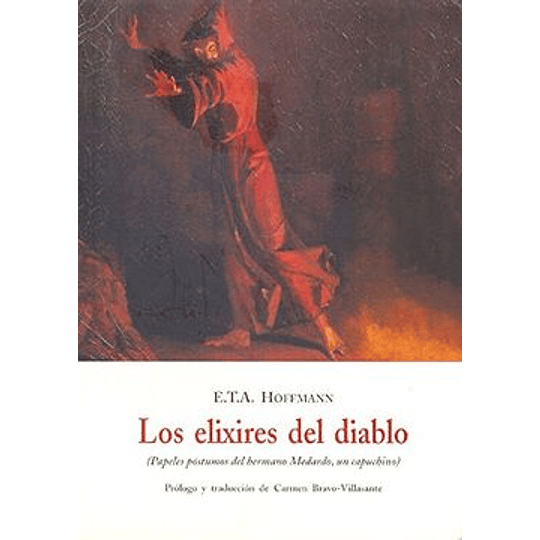 Los Elixires Del Diablo (Papeles Postumos Del Hermano Medardo, Un Capuchino)
