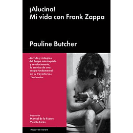 Alucina Mi Vida Con Franz Zappa