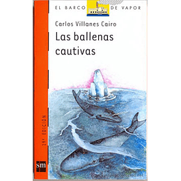 Ballenas Cautivas, Las