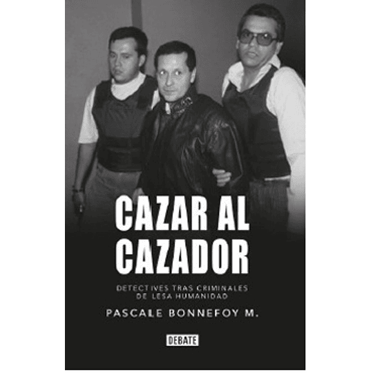 Cazar Al Cazador