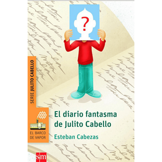 Diario Fantasma De Julito Cabello, El