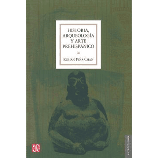 Historia, Arqueologia Y Arte Prehispanico