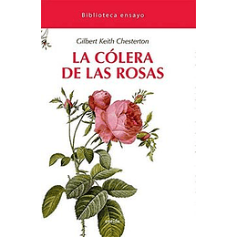 La Colera De Las Rosas