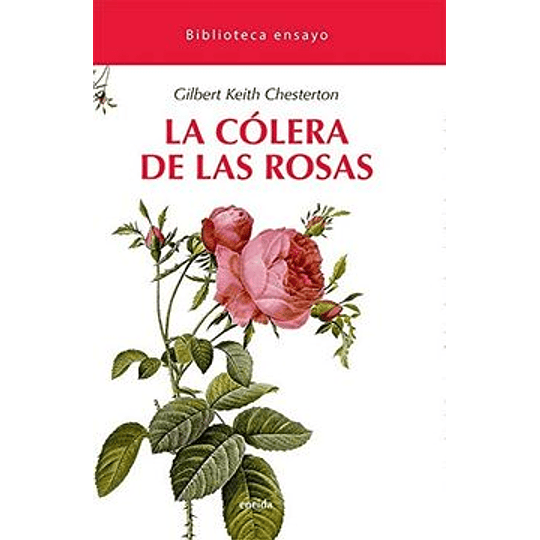 La Colera De Las Rosas