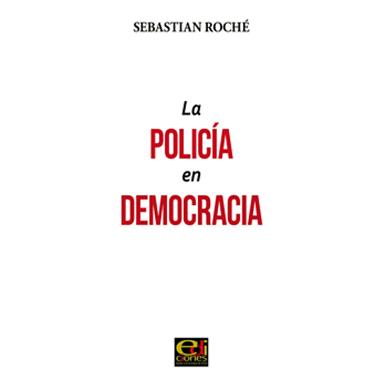La Policia En Democracia