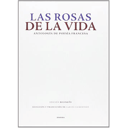 Las Rosas De La Vida Antologia Poesia Francesa