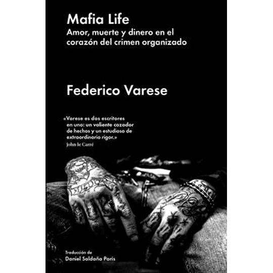Mafia Life. Amor, Muerte Y Dinero En El Corazon Del Crimen Organizado