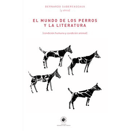 Mundo De Los Perros Y La Literatura, El