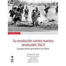Su Revolucion Contra Nuestra Revolucion  Vol. 2