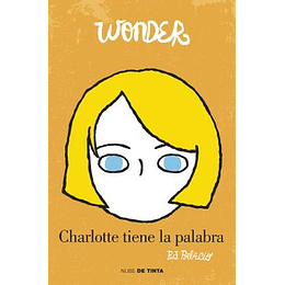 Wonder - Charlotte Tiene La Palabra