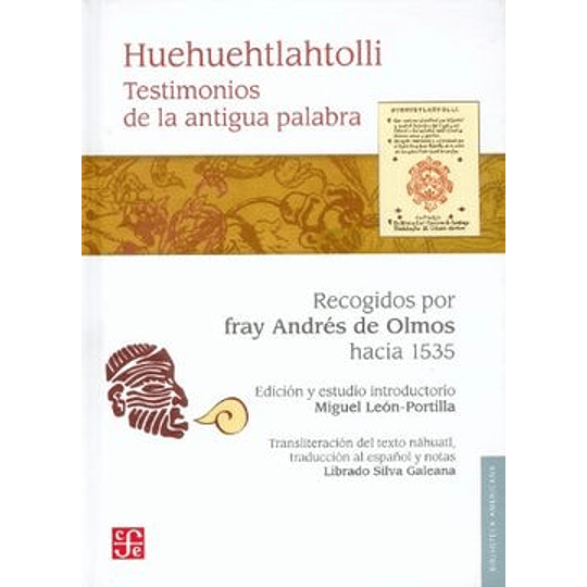 Huehuehtlahtolli Testimonios De La Antigua Palabra