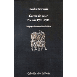 Guerra Sin Cesar (Poemas 1981-1984)
