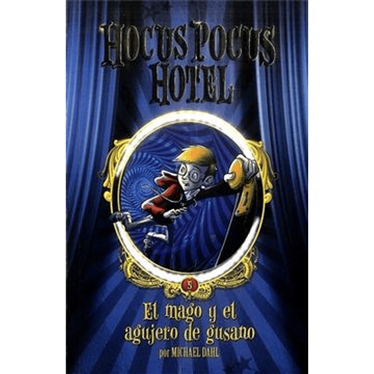 Hocus Pocus Hotel 5 - El Mago Y El Agujero De Gusano
