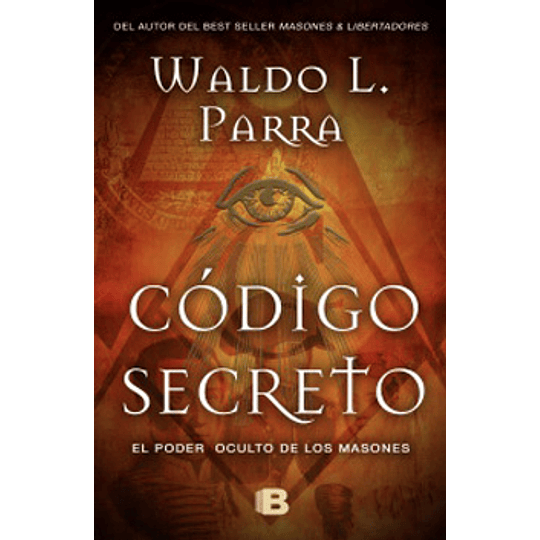 Codigo Secreto - El Poder Oculto De Los Masones