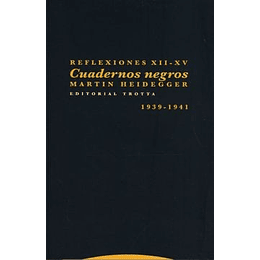 Cuadernos Negros. Reflexiones Xii-xv 1939-1941